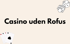 Fleksible Gratis Casino Bonusser uden ROFUS Fleksible Gratis Casino Bonusser uden ROFUS